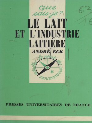 cover image of Le lait et l'industrie laitière